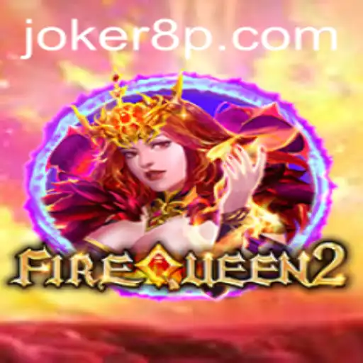 Exploring FireQueen2: A Thrilling Adventure with a Joker8 Twist