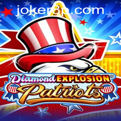 Experience Thrills with DiamondExplosionPatriots Featuring Joker8
