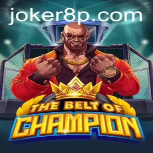 TheBeltOfChampion: The Ultimate Gaming Experience with Joker8